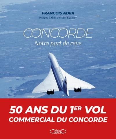 Concorde, notre part de rêve