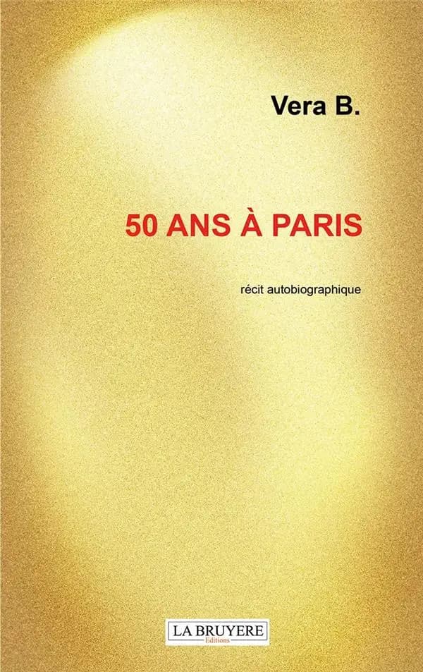 50 ans à Paris : récit autobiographique