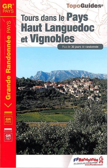 Tours dans le pays Haut-Languedoc et vignobles : GR pays, GR 787 (1re éd.) FFRandonnée ; avec l'appui technique du comité départemental de la randonnée pédestre de l'Hérault ; [cartographie IGN]