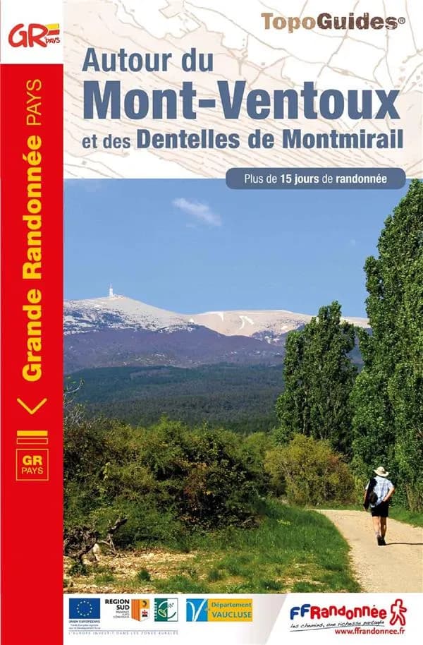 Autour du Mont-Ventoux et des Dentelles de Montmirail (Éd. 1) FFRandonnée ; à l'initiative du comité départemental de la randonnée pédestre du Vaucluse et de ses bénévoles ; [cartographie Institut national de l'information géographique et forestière]