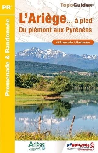 L'Ariège à pied : 40 promenades & randonnées (7e édition) FFRandonnée ; Conseil général de l'Ariège ; avec l'appui technique du comité départemental de la randonnée pédestre de l'Ariège ; [cartographie IGN]