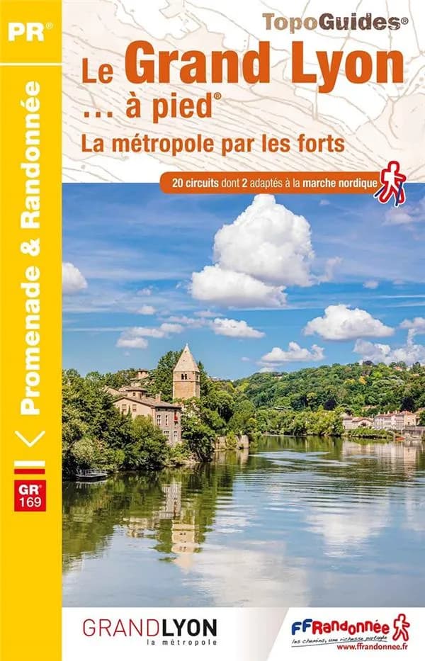Le Grand Lyon... à pied : 20 promenades & randonnées (Éd. 1) Fédération française de la randonnée pédestre ; avec l'appui technique du Comité départemental de la randonnée du Rhône ; [cartographie Institut national de l'information géographique et foresti