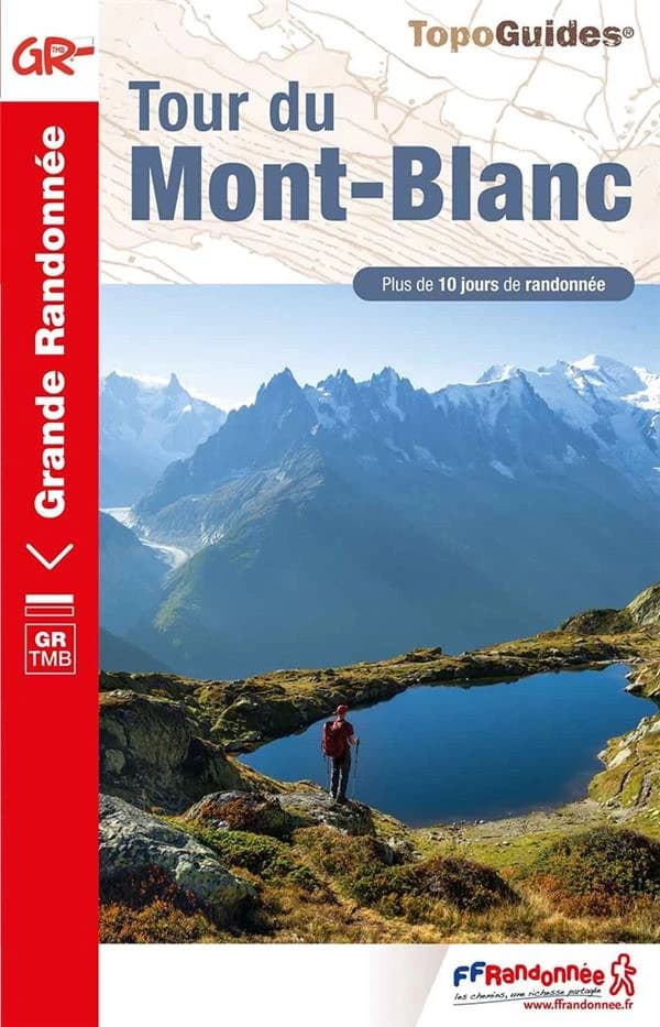 Tour du Mont-Blanc : GR TMB (22e édition) FFRandonnée ; en collaboration avec les comités départementaux de la randonnée pédestre de la Haute-Savoie et de la Savoie, Valrando (Valais suisse) et région du Val d'Aoste (Italie) ; [cartographie IGN]