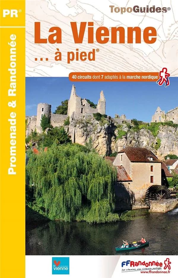 La Vienne... à pied : 40 promenades & randonnées (Éd. 3) FFRandonnée ; avec l'appui technique du Comité départemental de la randonnée pédestre de la Vienne ; cartographie Institut national de l'information géographique et forestière