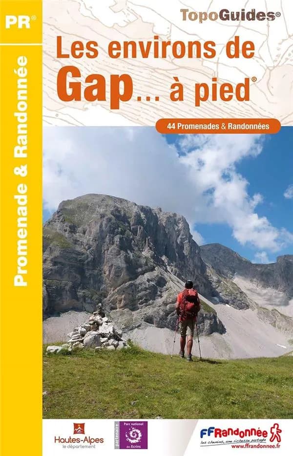 Les Environs de Gap à pied : 44 promenades et randonnées