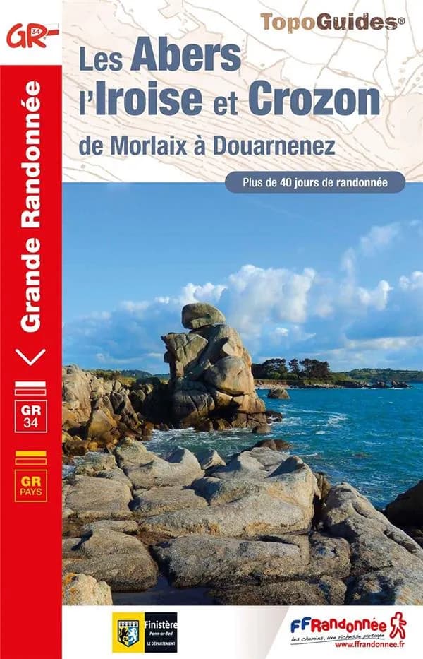 Les Abers, l'Iroise et Crozon : de Morlaix à Douarnenez, GR 34, GR Pays