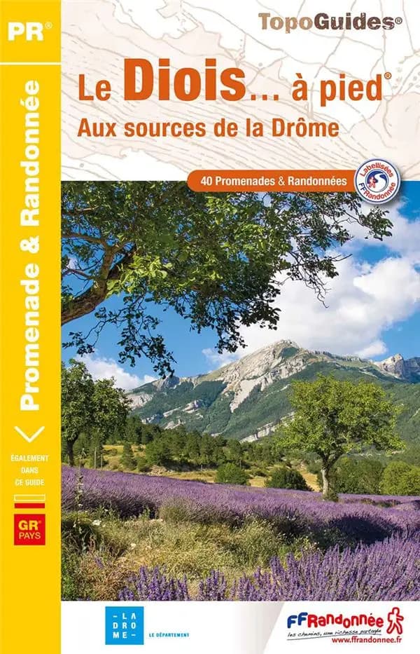 Le Diois à pied : 40 promenades & randonnées (1re édition) FFRandonnée ; avec l'appui technique du comité départemental de la randonnée pédestre de la Drôme ; [cartographie IGN]