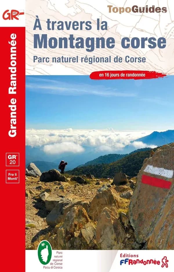 À travers la montagne corse : fra li monti (24e éd.) Fédération française de la randonnée pédestre ; [cartographie Institut national de l'information géographique et forestière]
