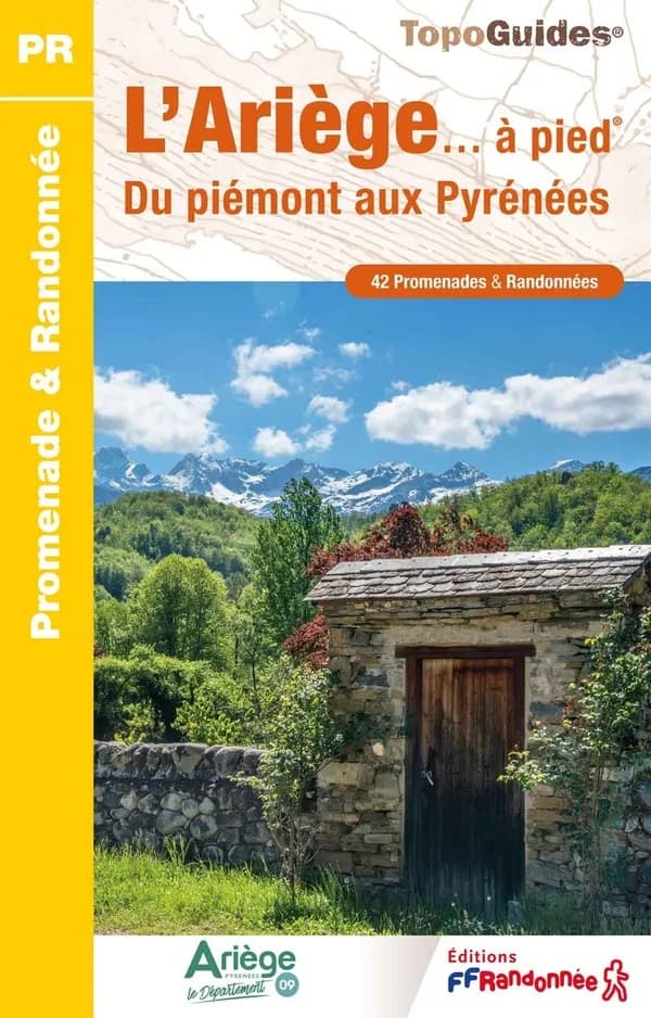 ARIEGE A PIED 40PR DU PIEMONT AUX PYRENEES.