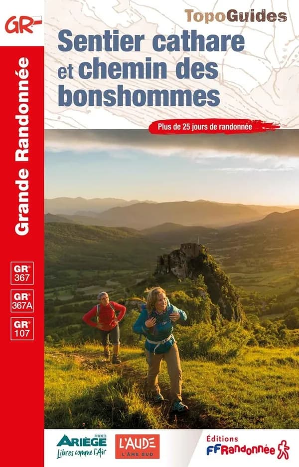 Sentier Cathare et Chemin des Bonshommes : plus de 25 jours de randonnées (2e édition) FFRandonnée ; cartographie Institut national de l'information géographique et forestière