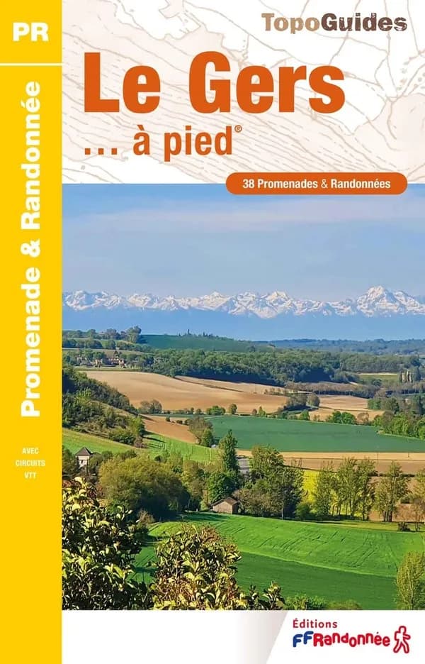 Le Gers à pied : 38 promenades & randonnées (5e édition) FFRandonnée ; à l'initiative du Comité départemental de la randonnée pédestre du Gers ; [Institut national de l'information géographique et forestière]