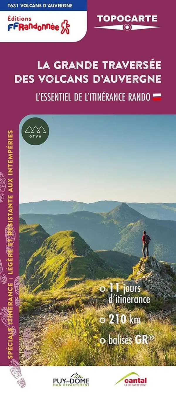 La grande traversée des volcans d'Auvergne : L'essentiel de l'itinérance rando