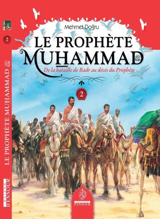 Le prophète Muẖammad : sur lui la grâce et la paix : le messager de Dieu