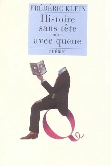 Histoire sans tête mais avec queue