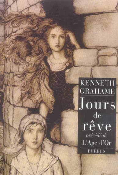 Jours de rêve ; précédé de L'âge d'or : deux récits d'enfance