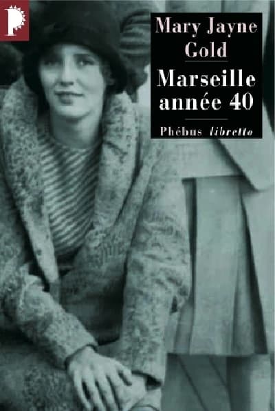 Marseille, année 40 : récit