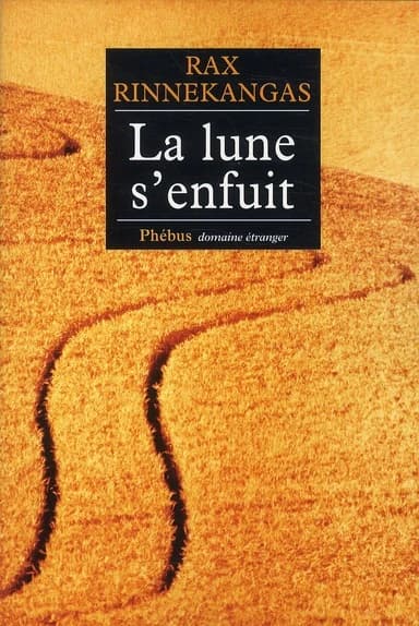 La lune s'enfuit : roman