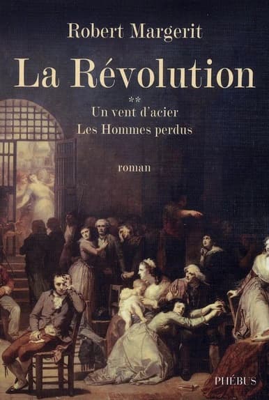 Un vent d'acier ; Les hommes perdus
