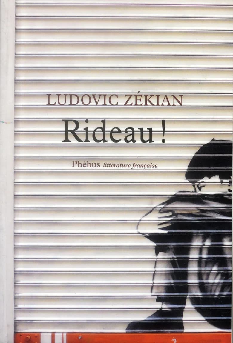 Rideau ! : roman