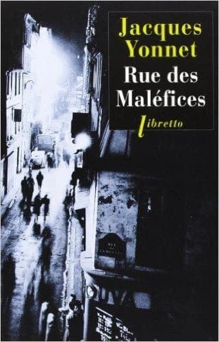 Rue des maléfices : chronique secrète d'une ville