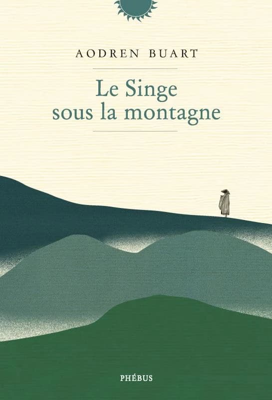 Le singe sous la montagne : roman
