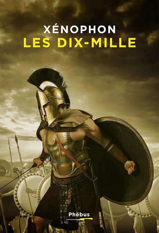 Les dix-mille : ou l'Anabase
