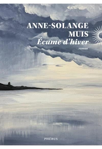 Écume d'hiver : roman