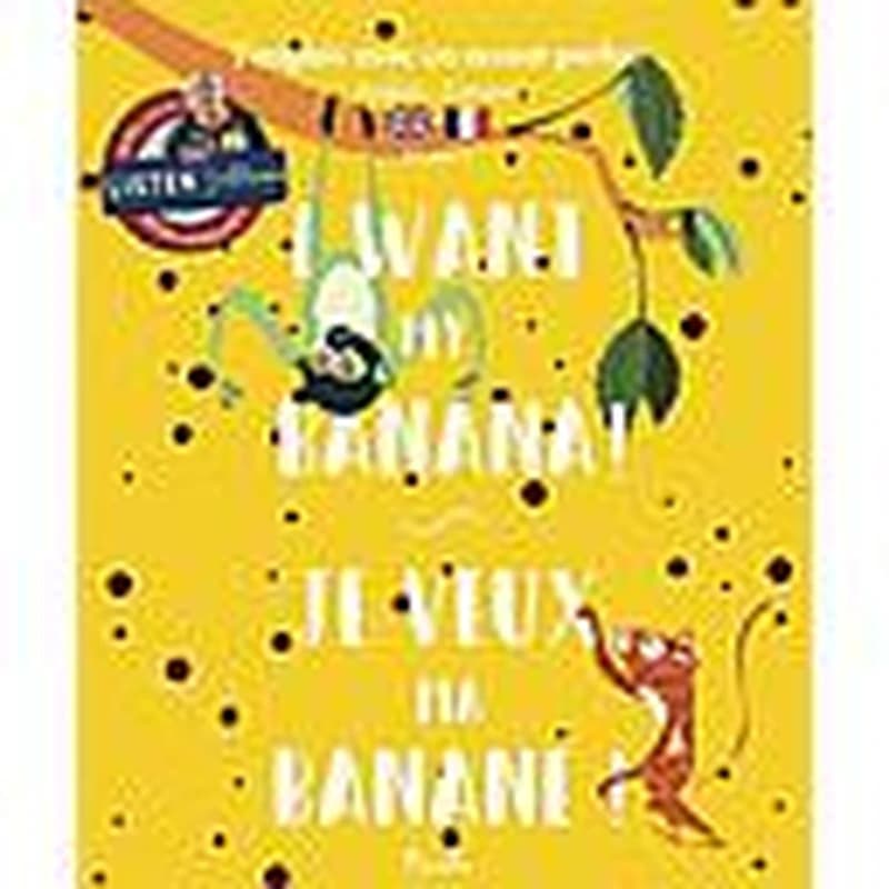 I Want my Banana!