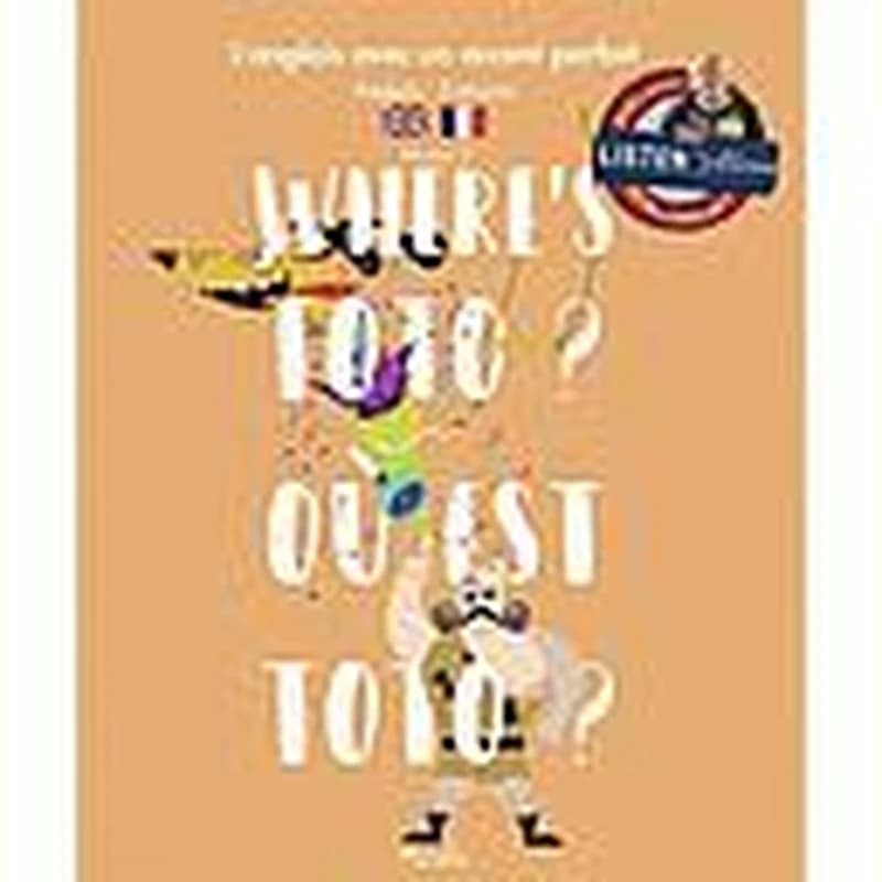Where's Toto ? - Où est Toto ?