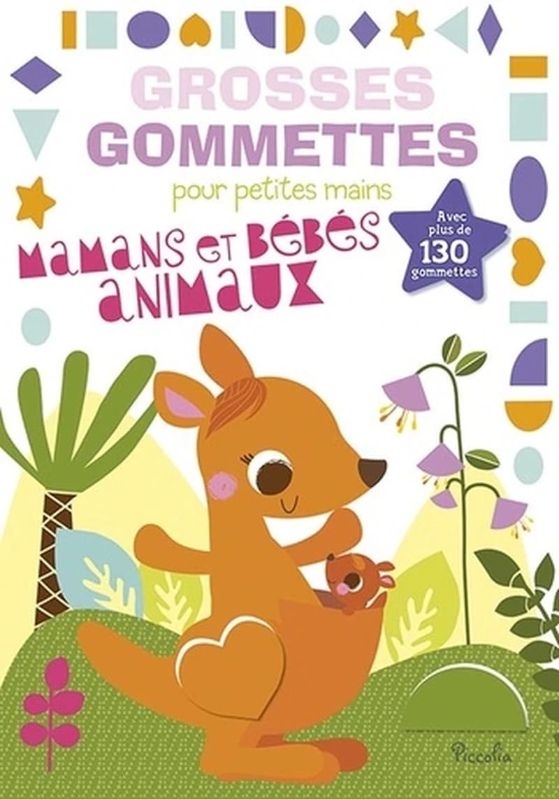 Maman et bébés animaux - Avec plus de 130 gommettes