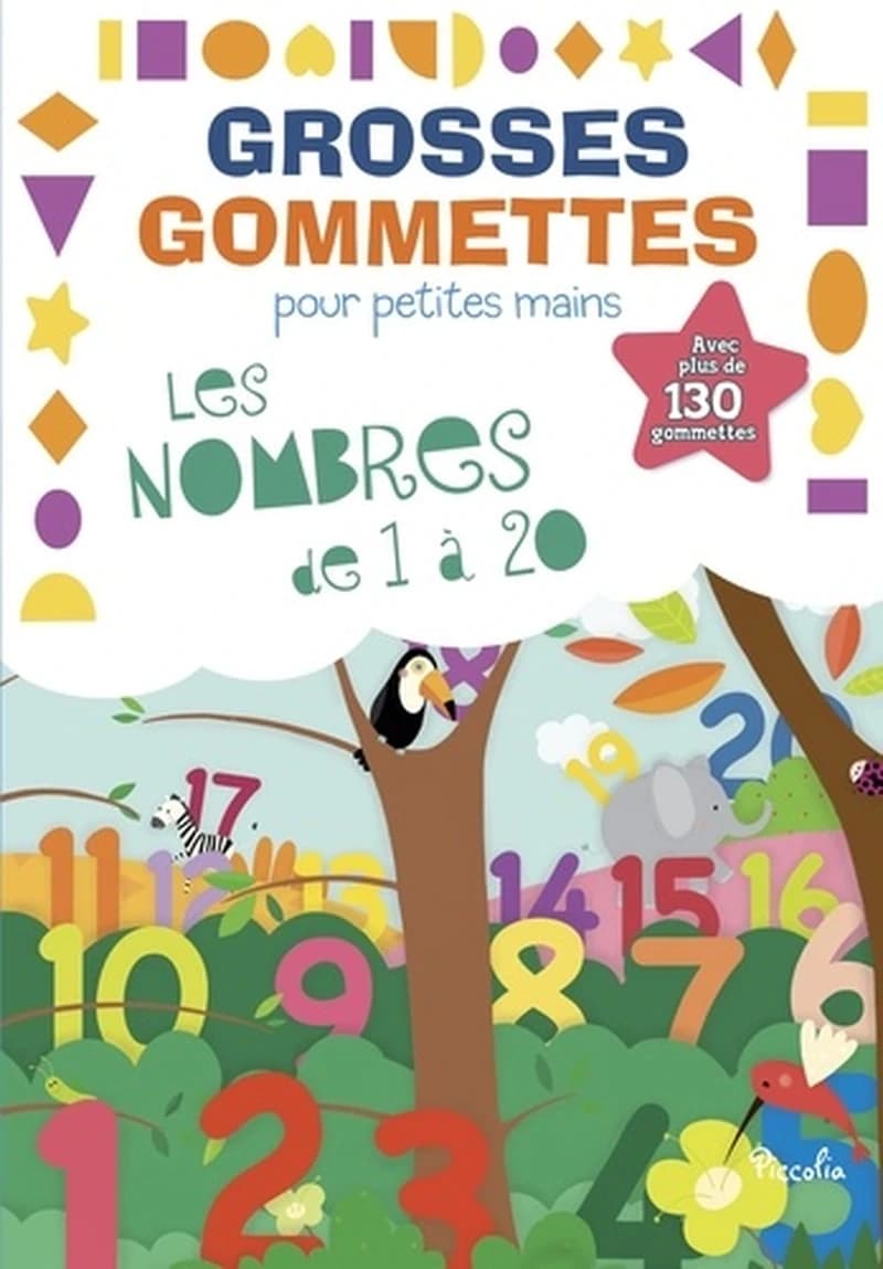 Les nombres de 1 à 20 - Avec plus de 130 gommettes