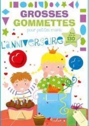 Grosses gommettes pour petites mains : je fête mon anniversaire