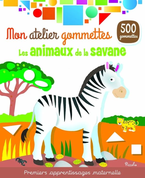 Mon atelier de gommettes : les animaux de la savane