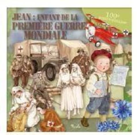Jean : enfant de la Premiere Guerre mondiale