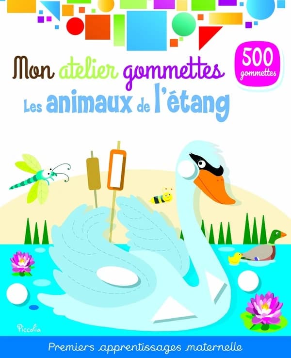 Mon atelier de gommettes : les animaux de l'étang