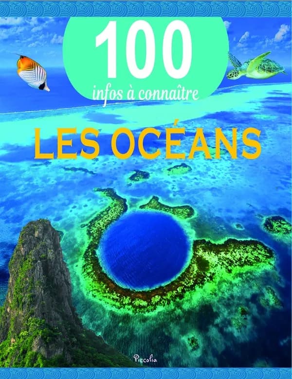 100 infos à connaître : les océans