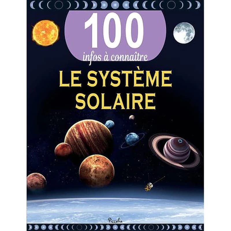 100 infos à connaître : le système solaire