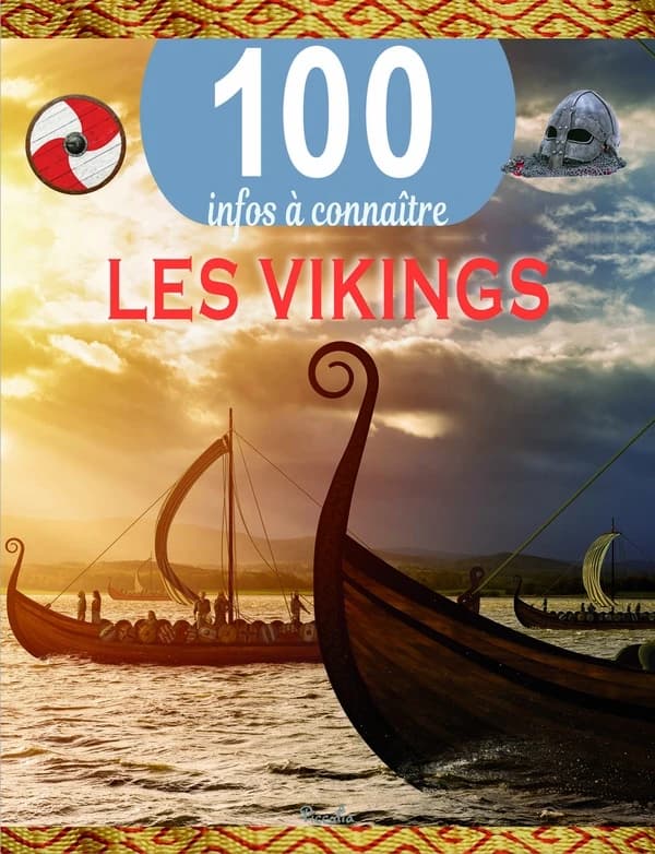 100 infos à connaître : Les vikings