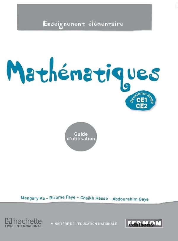 Mathématiques Sénégal ; CE1, CE2 ; guide d'utilisation