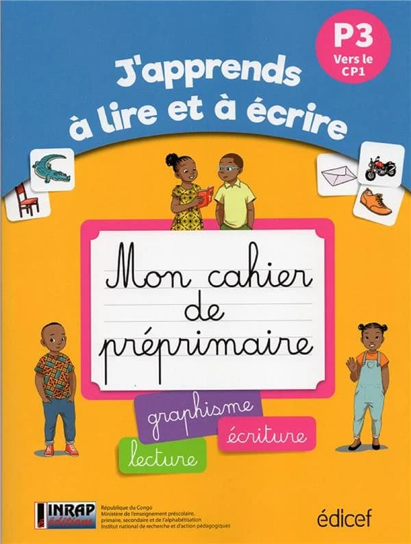 J'apprends à lire et à écrire ; Mon cahier de pré-primaire ; P3 (GS) Congo B