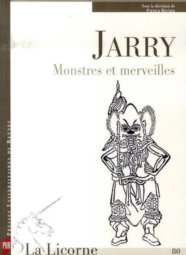 Jarry, monstres et merveilles