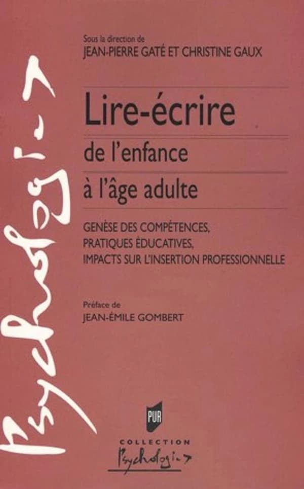 Lire-écrire de l'enfance à l'âge adulte : genèse des compétences, pratiques éducatives, impacts sur l'insertion professionnelle