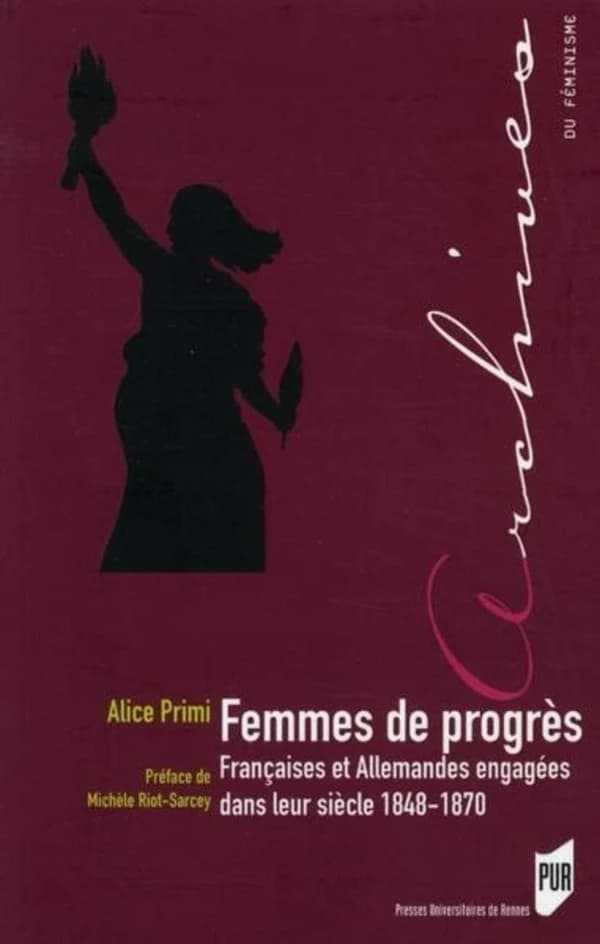 Femmes de progrès : Françaises et Allemandes engagées dans leur siècle, 1848-1870