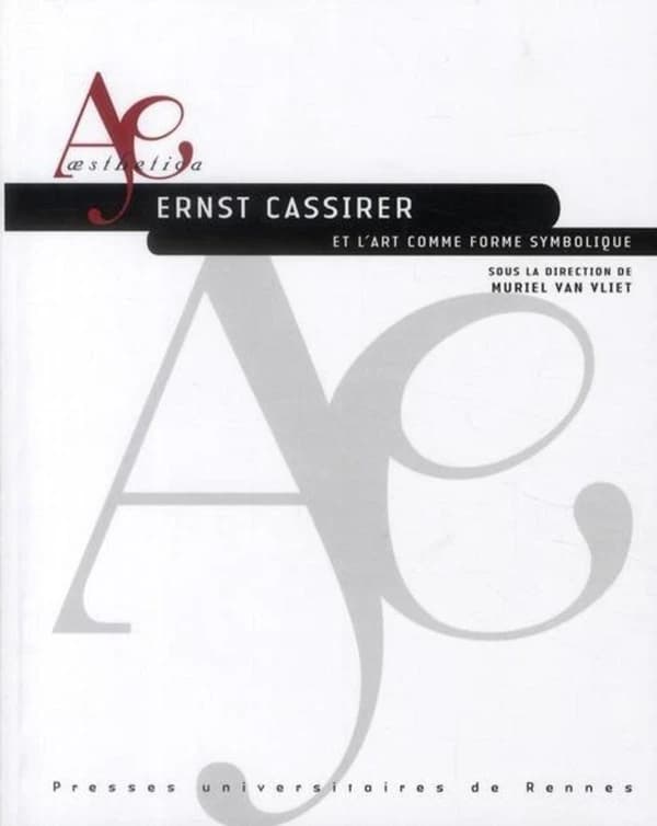 Ernst Cassirer et l'art comme forme symbolique