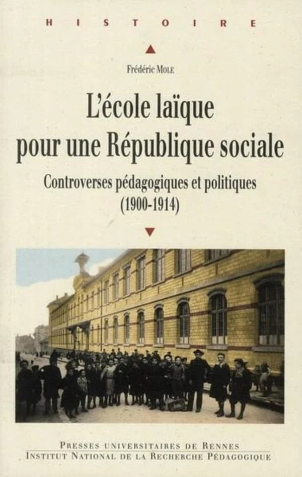 L'école laïque pour une République sociale : controverses pédagogiques et politiques, 1900-1914