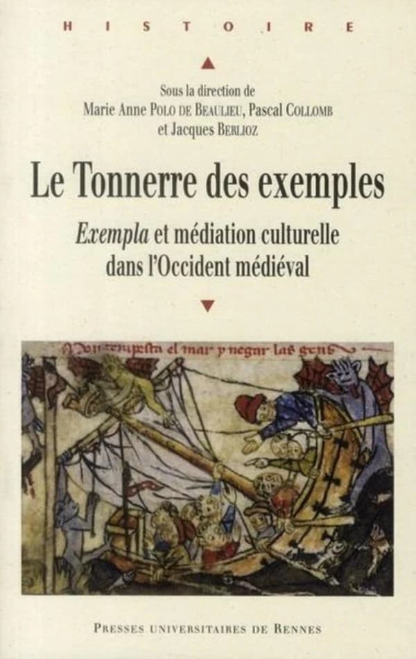 «Le tonnerre des exemples» : «exempla» et médiation culturelle dans l'Occident médiéval : [actes de trois journées d'étude, 28 avril 2005, 25-26 juin 2007 et 20 juin 2008]