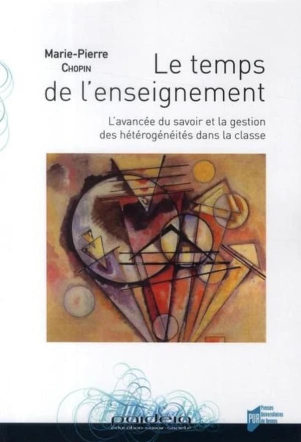 Le temps de l'enseignement : l'avancée du savoir et la gestion des hétérogénéités dans la classe