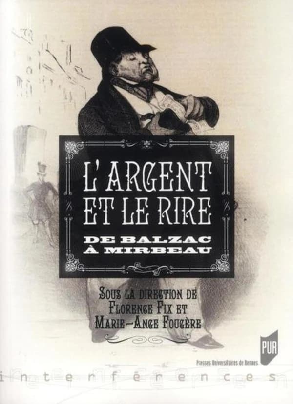L'argent et le rire : de Balzac à Mirbeau