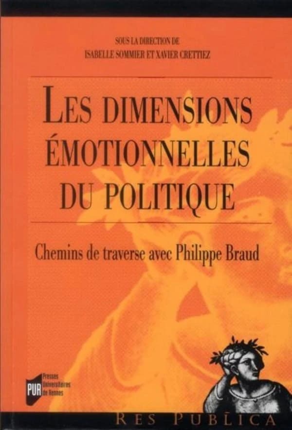 Les dimensions émotionnelles du politique : chemins de traverse avec Philippe Braud