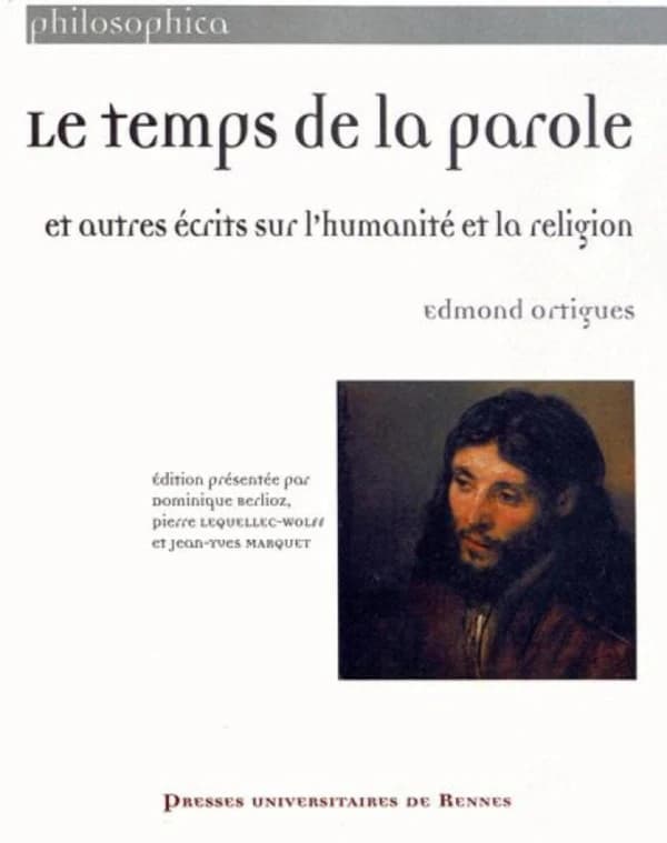 Le temps de la parole : et autres écrits sur l'humanité et la religion